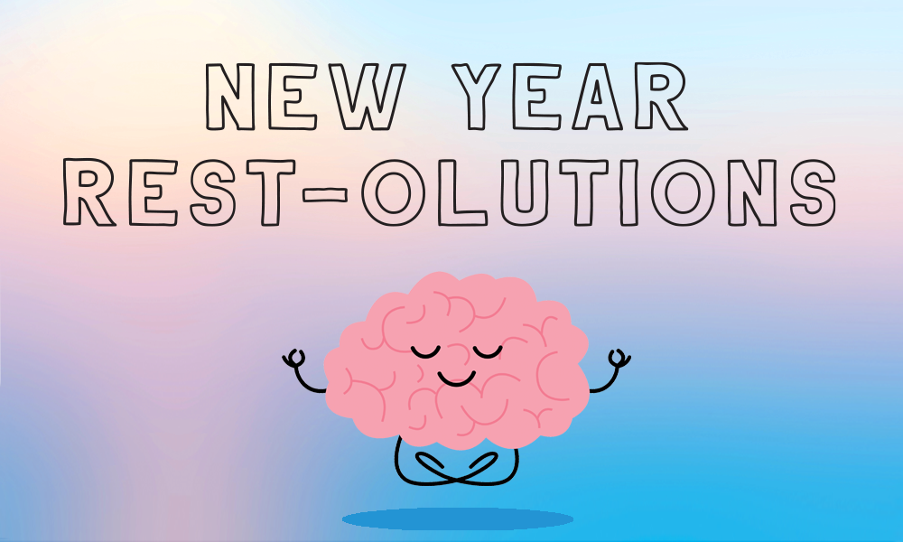 New Year Rest-olutions